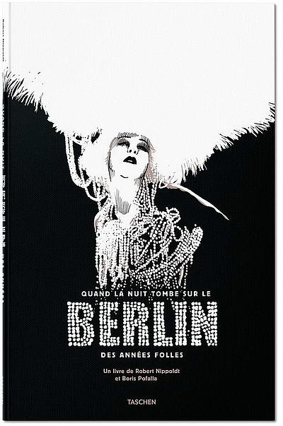 Berlin des années folles Robert Nippoldt © TASCHEN